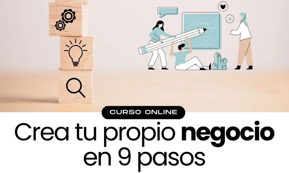 Crea tu propio negocio en 9 pasos